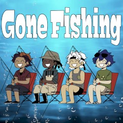 Gone Fishing