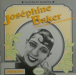 Joséphine Baker : L’Étoile noire des Folies Bergères : Succès et raretés 1926–1932