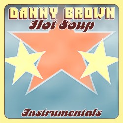 Hot Soup (instrumentals)