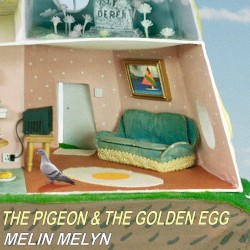 The Pigeon & The Golden Egg