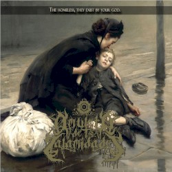 The homeless, they exist by your god