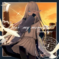 Dear my memories.