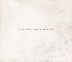 Drums and Guns