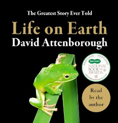 Life on Earth - The Greatest Story Ever Told