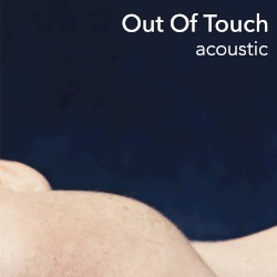 Out of Touch (acoustic)