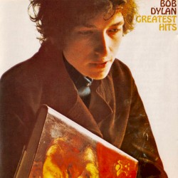 Bob Dylan’s Greatest Hits