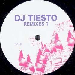 DJ Tiësto: Remixes 1