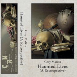 Haunted Lives (A Retrospective)