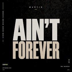 Ain't Forever