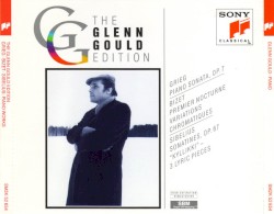 The Glenn Gould Edition: Grieg / Bizet / Sibelius