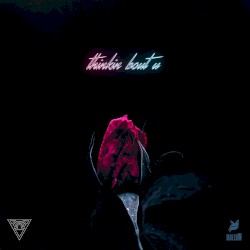 Thinkin 'Bout U (Remix)