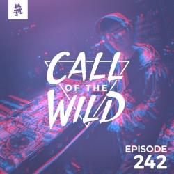 2019-04-03: 242 – Monstercat: Call of the Wild