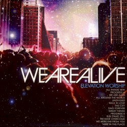 We Are Alive