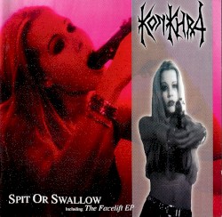 Spit Or Swallow (including the Facelift EP)