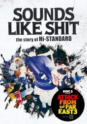 SOUNDS LIKE SHIT : the story of Hi-STANDARD