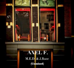 M.E.D. & J.Rocc present Axel F.