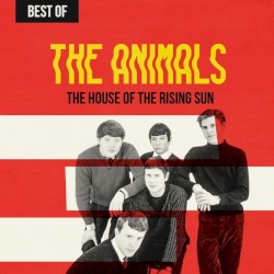 The House of the Rising Sun: Best of the Animals