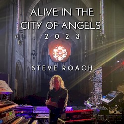 Alive in the City of Angels 2023