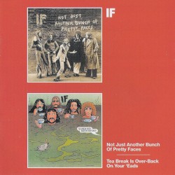 Not Just Another Bunch Of Pretty Faces / Tea Break Is Over-Back On Your Eads