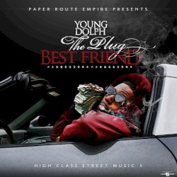 High Class Street Music 5: The Plug Best Friend