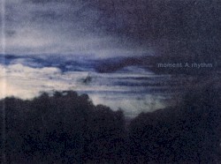 moment A rhythm
