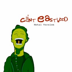 Clint Eastwood (Metal Version)