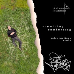 Something Comforting (Nolanimations Remix)