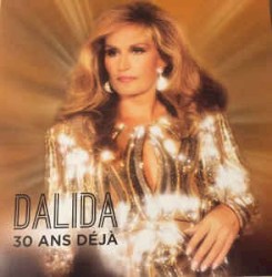 Dalida – 30 Ans déjà (1987–2017)
