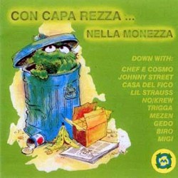 Con Capa Rezza... nella monnezza