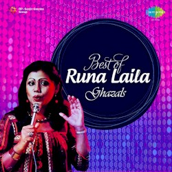 Best of Runa Laila Ghazals