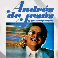 Andrés de Jesús y Su Orquesta