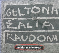 Geltona. Žalia. Raudona