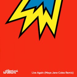 Live Again (Maya Jane Coles remix)