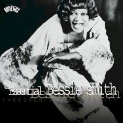 The Essential Bessie Smith