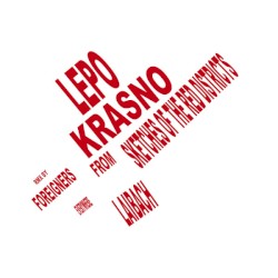 Lepo - Krasno (From Sketches Of The Red Districts) - RMX By Foreigners Everywhere