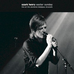 Easter Sunday, Live at the Ancienne Belgique, Brussels 2005