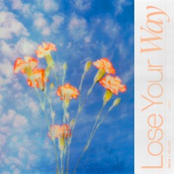 Lose Your Way