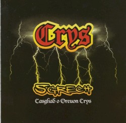 Sgrech - Casgliad o Oreuon Crys