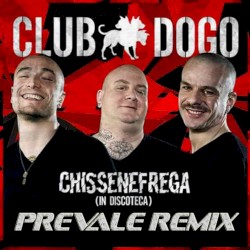 Chissenefrega 'in discoteca' (Prevale remix)