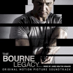 The Bourne Legacy: Original Motion Picture Soundtrack