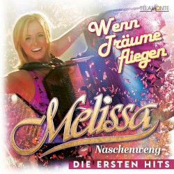 Wenn Träume fliegen: Die ersten Hits