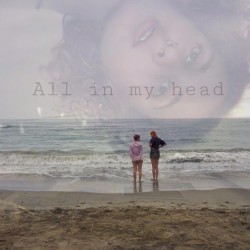 All in My Head
