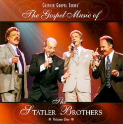 The Gospel Music of the Statler Brothers, Volume One