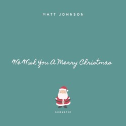 We Wish You a Merry Christmas