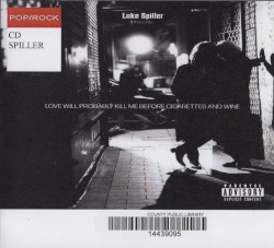 Love Will Probably Kill Me Before Cigarettes and Wine