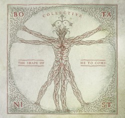 Collective: The Shape of He to Come