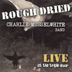 Rough Dried - Live At The Triple Door