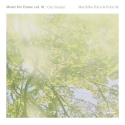 Music For Home Vol. 1: Our Season