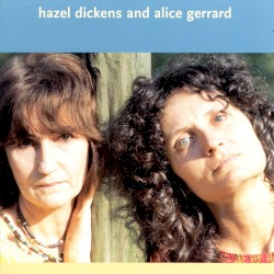 Hazel Dickens & Alice Gerrard