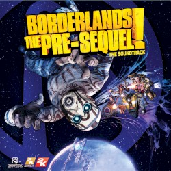 Borderlands: The Pre-Sequel: Original Soundtrack